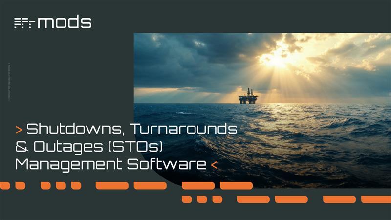 MODS Connect: End-to-End TAR Software for Shutdowns, Turnarounds & Outages