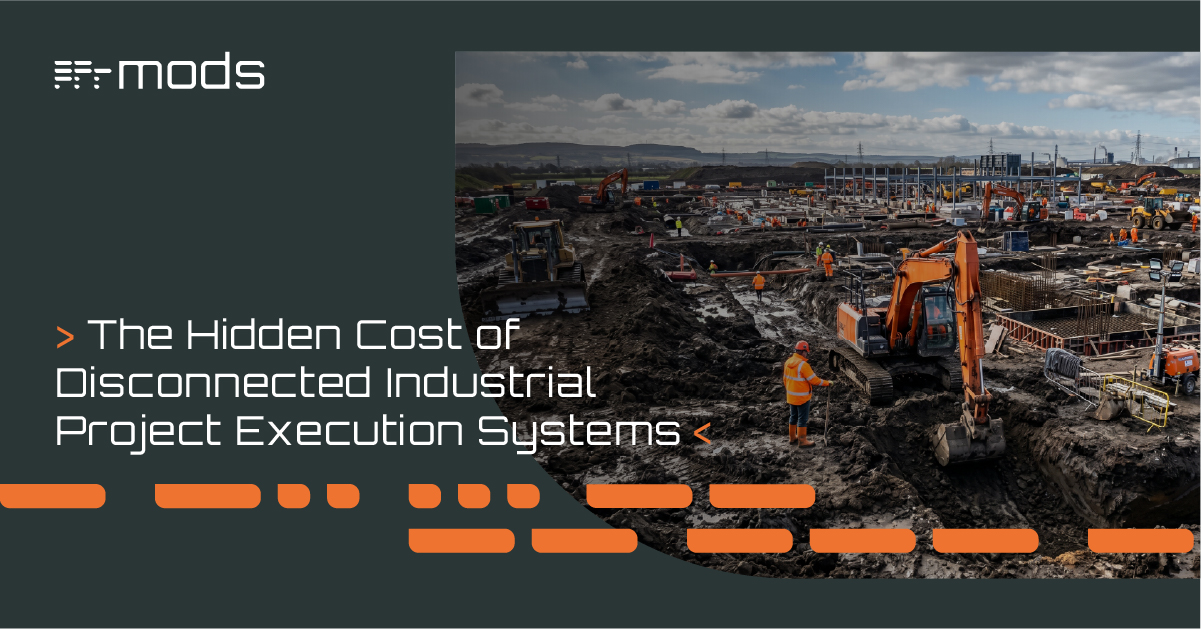 The Hidden Cost of Disconnected Industrial Project Execution Systems